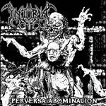 Injuria - Perversa Abominacion (2010)