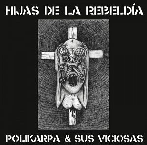 Polikarpa Y Sus Viciosas(Bogota)Portadas de Discos de Punk, Hardcore, Thrash
