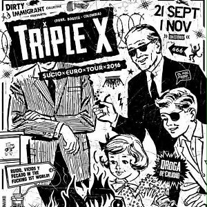 Triple X, y su gira por Europa.