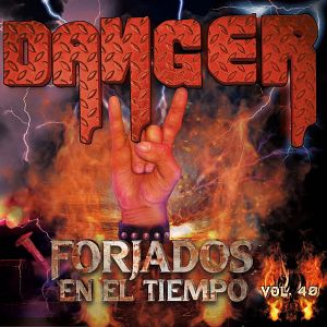 Forjados En El Tiempo Vol 40 de Danger Discos de Bandas Colombianas